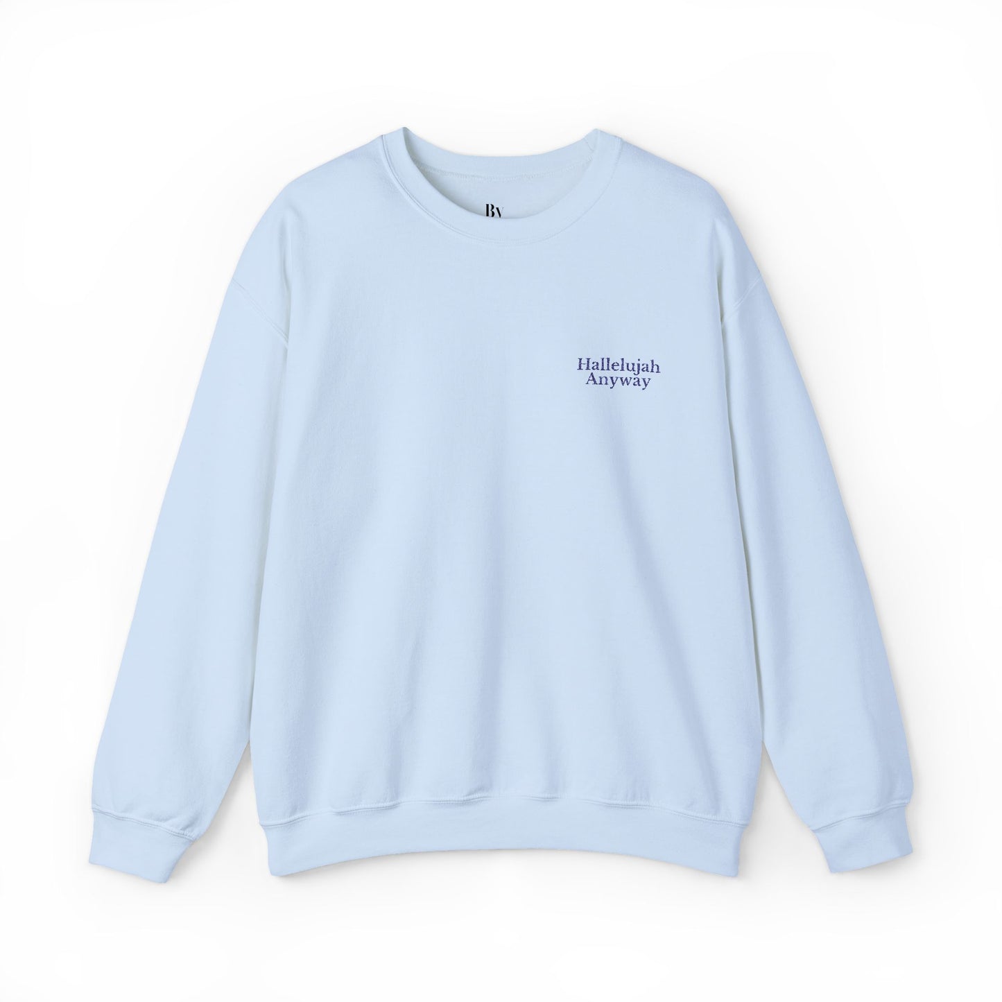 Hallelujah Anyway Crewneck
