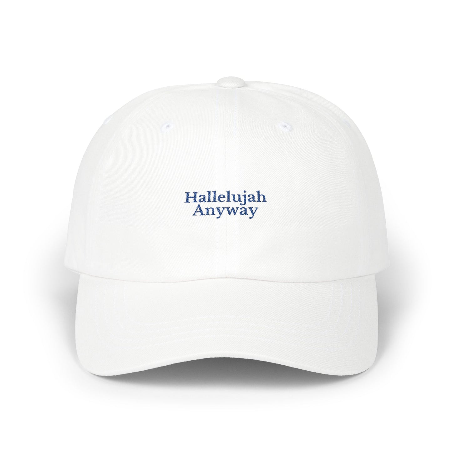 Hallelujah Anyway Baseball Hat