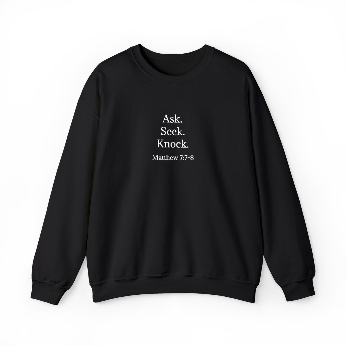Ask. Seek. Knock. Mock Neck